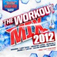 The Workout Mix 2012 [Mixed + Unmixed]